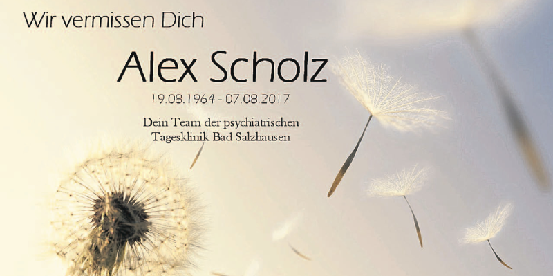  Traueranzeige für Alex Scholz vom 16.08.2017 aus Giessener Allgemeine, Alsfelder Allgemeine