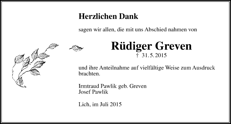  Traueranzeige für Rüdiger Greven vom 16.07.2015 aus Licher Wochenblatt, Licher Wochenblatt, Licher Wochenblatt