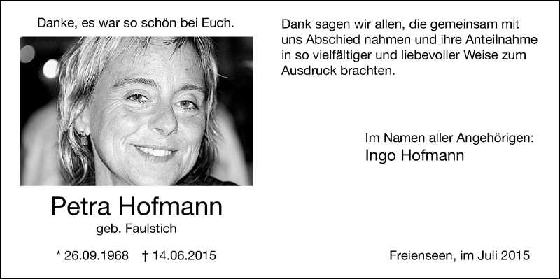  Traueranzeige für Petra Hofmann vom 18.07.2015 aus Gießener Allgemeine, Alsfelder Allgemeine