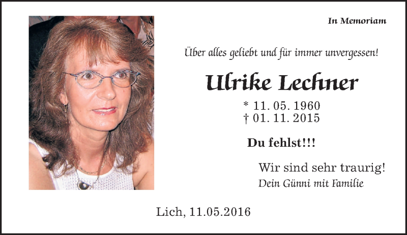  Traueranzeige für Ulrike Lechner vom 11.05.2016 aus Gießener Allgemeine, Alsfelder Allgemeine, Wetterauer Zeitung, Wetterauer Zeitung