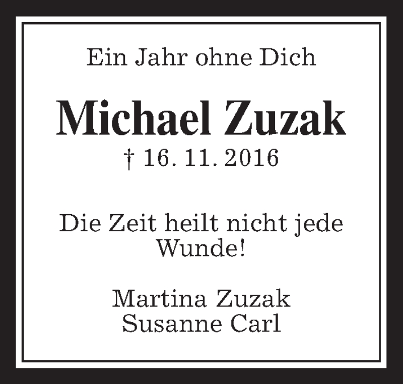  Traueranzeige für Michael Zuzak vom 16.11.2017 aus Giessener Allgemeine, Alsfelder Allgemeine