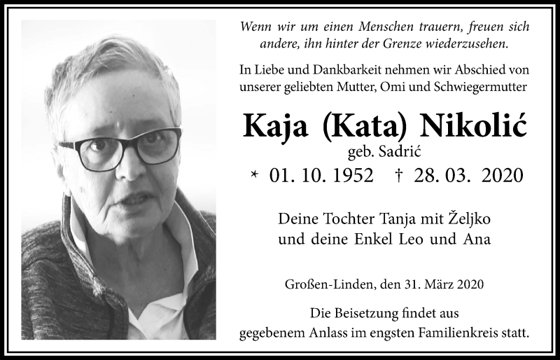  Traueranzeige für Kaja Nikolic vom 31.03.2020 aus Giessener Allgemeine, Alsfelder Allgemeine