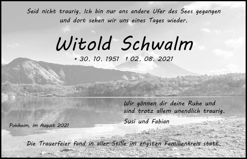  Traueranzeige für Witold Schwalm vom 14.08.2021 aus Giessener Allgemeine, Alsfelder Allgemeine