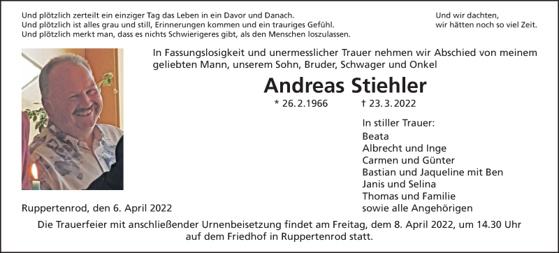  Traueranzeige für Andreas Stiehler vom 06.04.2022 aus Giessener Allgemeine, Alsfelder Allgemeine