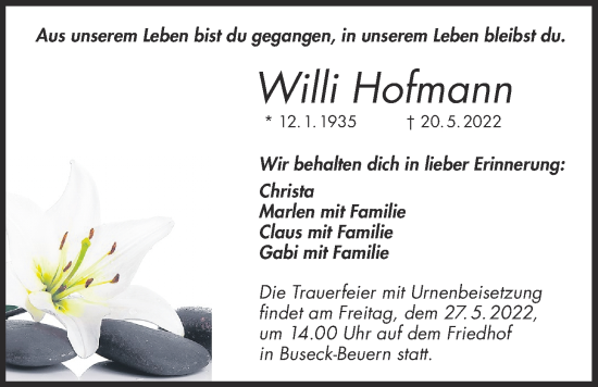 Traueranzeige von Willi Hofmann von Giessener Allgemeine, Alsfelder Allgemeine, Giessener Anzeiger