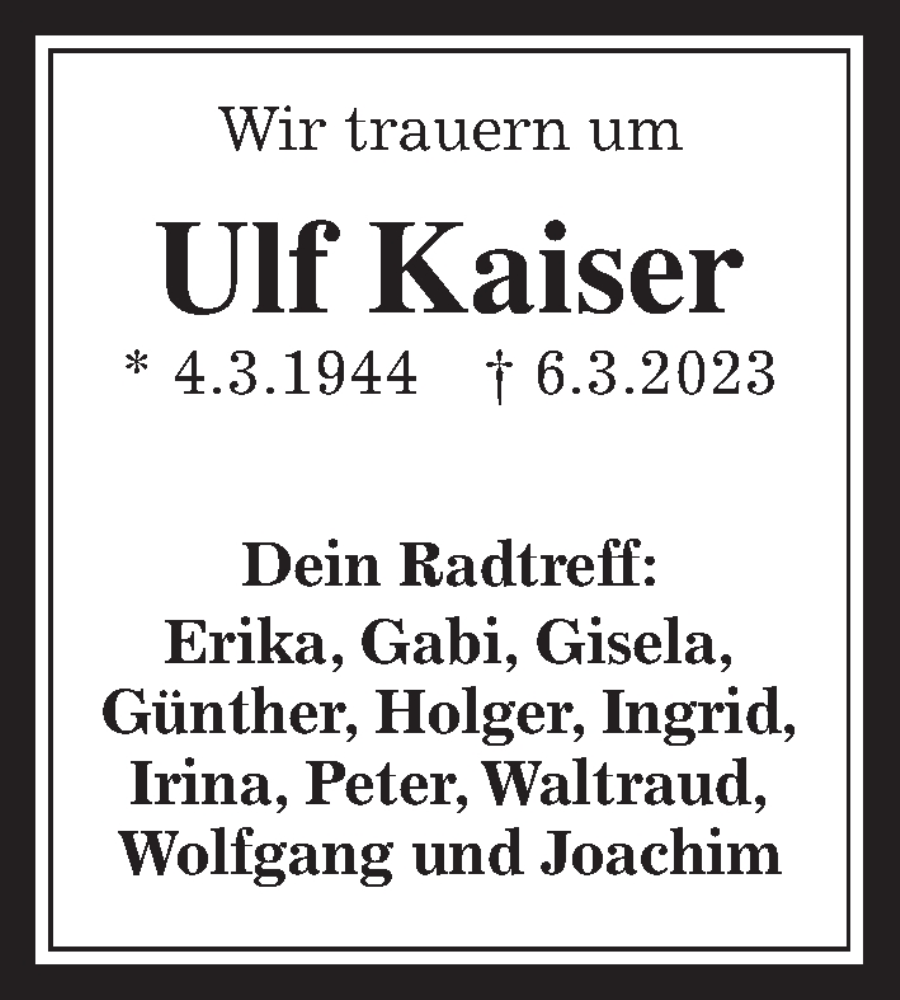  Traueranzeige für Ulf Kaiser vom 18.03.2023 aus Giessener Allgemeine, Alsfelder Allgemeine, Giessener Anzeiger